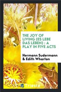 The Joy of Living (Es Lebe Das Leben)