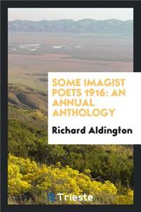 Some Imagist Poets: An Anthology