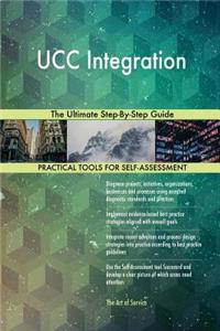 UCC Integration The Ultimate Step-By-Step Guide