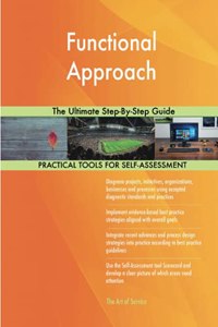 Functional Approach The Ultimate Step-By-Step Guide