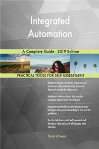 Integrated Automation A Complete Guide - 2019 Edition