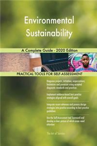 Environmental Sustainability A Complete Guide - 2020 Edition