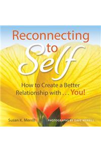 Reconnecting to Self