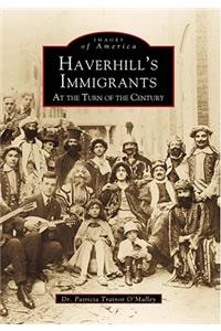 Haverhill's Immigrants at the Turn of the Century