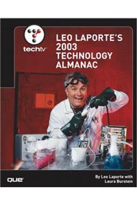 TechTV Leo Laporte's 2003 Technology Almanac