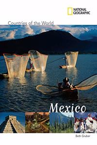 National Geographic Countries of the World: Mexico (National Geographic Countries, the World)