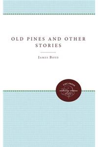 Old Pines and Other Stories