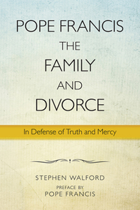 Pope Francis, the Family, and Divorce