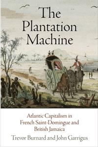 The Plantation Machine