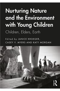 Nurturing Nature and the Environment with Young Children