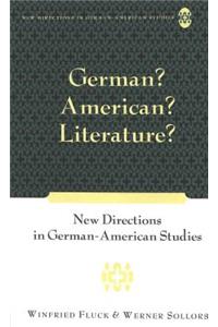 German? American? Literature?