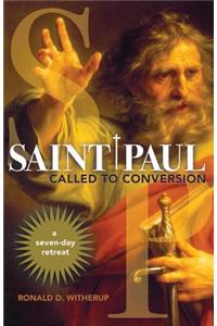 Saint Paul: Called to Conversion: A Seven-Day Retreat