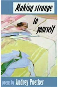 Making Strange to Yourself
