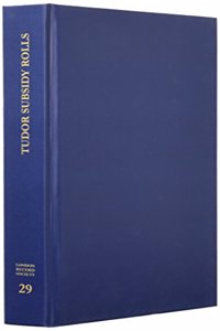 Two Tudor Subsidy Assessment Rolls for the City of London 1541 and 1582