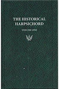 Historical Harpsichord, Vol. 1: Hubbard, Dowd, and Page: A Monograph Series in Honor of Frank Hubbard