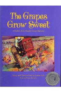 The Grapes Grow Sweet