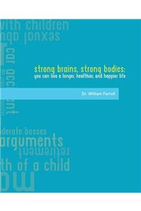 Strong Brains Strong Bodies