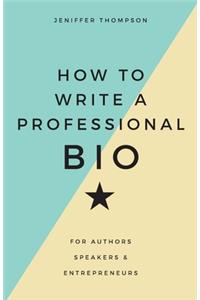 How to Write a Professional Bio