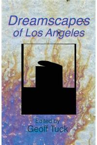 Dreamscapes of Los Angeles