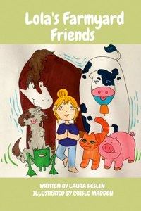 Lola's Farmyard Friends