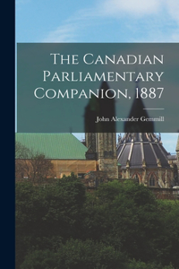 Canadian Parliamentary Companion, 1887 [microform]