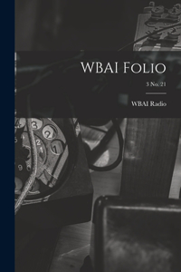 WBAI Folio; 3 no. 21