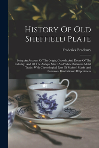 History Of Old Sheffield Plate