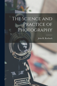 Science and Practice of Photography