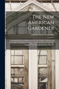 The New American Gardener