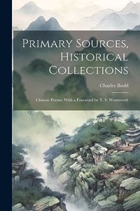 Primary Sources, Historical Collections