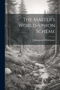 Master's World-Union Scheme