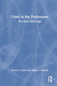 Crisis in the Professions