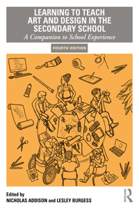 Learning to Teach Art and Design in the Secondary School