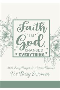 Faith In God Changes Everything