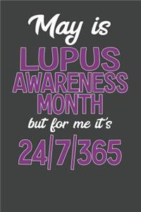 May Is Lupus Awareness Month but for me it's 24/7/365