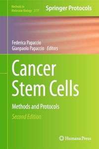 Cancer Stem Cells: Methods and Protocols