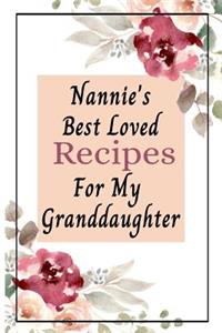 Nannie's Best Loved Recipes For My Granddaughter
