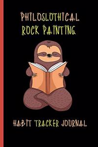 Philoslothical Rock Painting Habit Tracker Journal