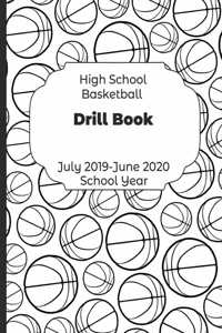 High School Basketball Drill Book July 2019 - June 2020 School Year