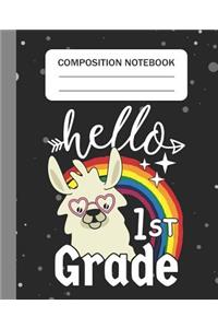 Hello 1st grade - Composition Notebook