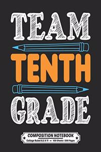 Team Tenth Grade Composition Notebook College Ruled