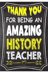 Thank You For Being An Amazing History Teacher