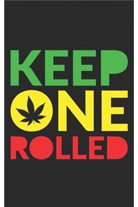 Keep One Rolled