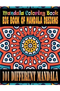 Mandala Coloring Book Big Book of Mandala Designs 101 Different Mandala