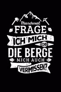 OB Die Berge Mich Vermissen?