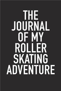 The Journal of My Roller Skating Adventure