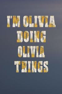 I'm Olivia Doing Olivia Things