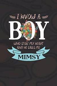 I Know a Boy Who Stole My Heart and He Calls Me Mimsy