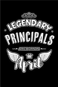Legendary Principals Are Born in April