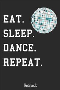 Eat. Sleep. Dance. Repeat.